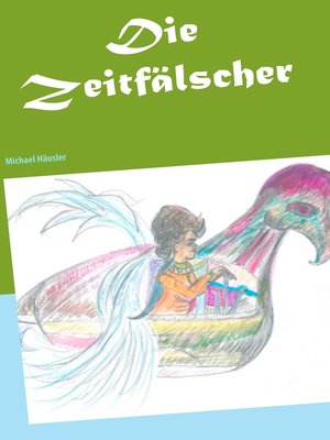 cover image of Die Zeitfälscher
